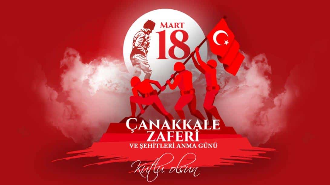 18 Mart Çanakkale Deniz Zaferi'nin 108. Yılı Kutlu Olsun